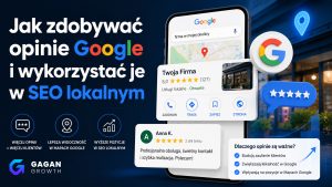 Jak zdobywać opinie Google i wykorzystać je w SEO lokalnym