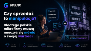 Czy sprzedaż to manipulacja Dlaczego polskie mikrofirmy muszą nauczyć się mówić o swojej wartości_01