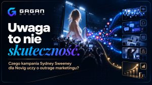 Uwaga to nie skuteczność. Czego kampania Sydney Sweeney dla Novig uczy o outrage marketingu?